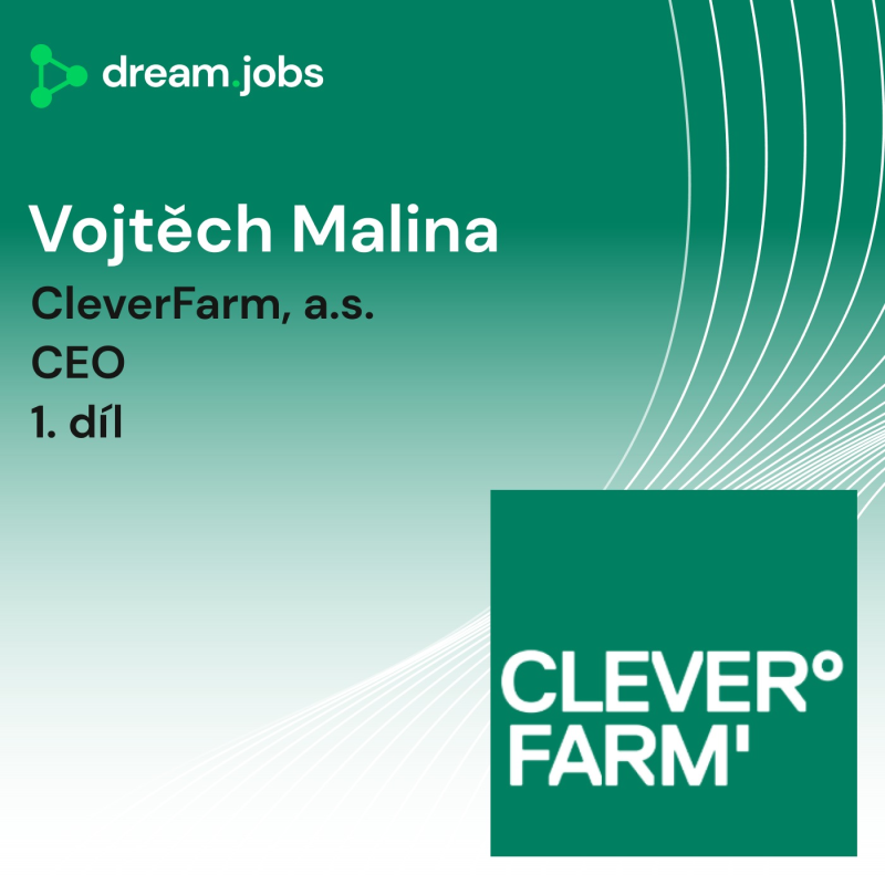 Obrázek epizody #76 - Vojtěch Malina - 1. díl - CEO - CleverFarm, a.s.