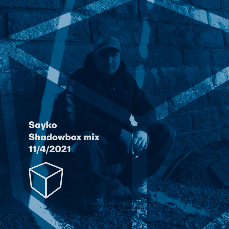Obrázek epizody Shadowbox @ Radio 1 11/04/2021: Shadowbox @ Radio 1 11/04/2021: Sayko - Shadowbox Mix