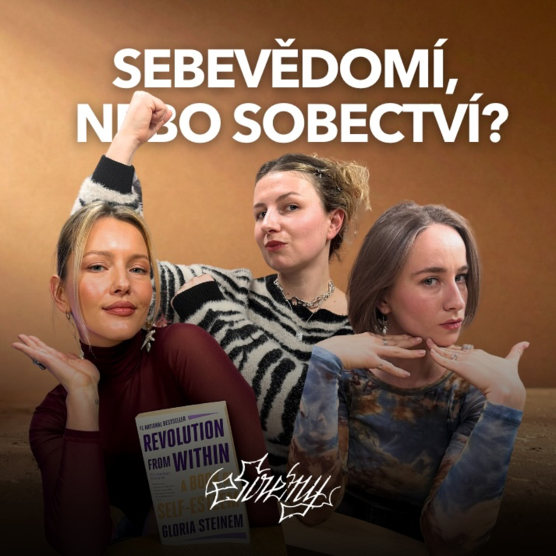 Obrázek epizody Musíš si víc věřit! Jak se ze sebevědomí stalo nové náboženství