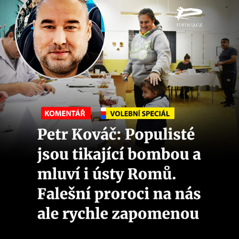 Obrázek epizody Čteme Romea.cz - Petr Kováč: Populisté jsou tikající bombou a mluví i ústy Romů. Falešní proroci na nás ale rychle zapomenou