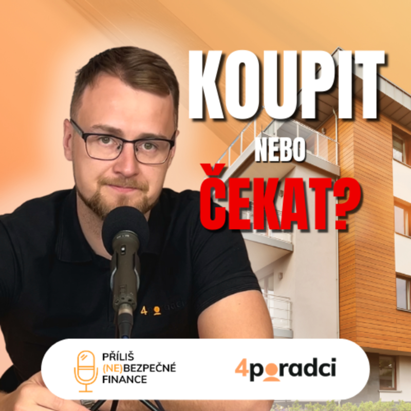 Obrázek epizody #108 Koupě Nemovitosti v Roce 2025: Jednat Nebo Vyčkávat?🏡📈