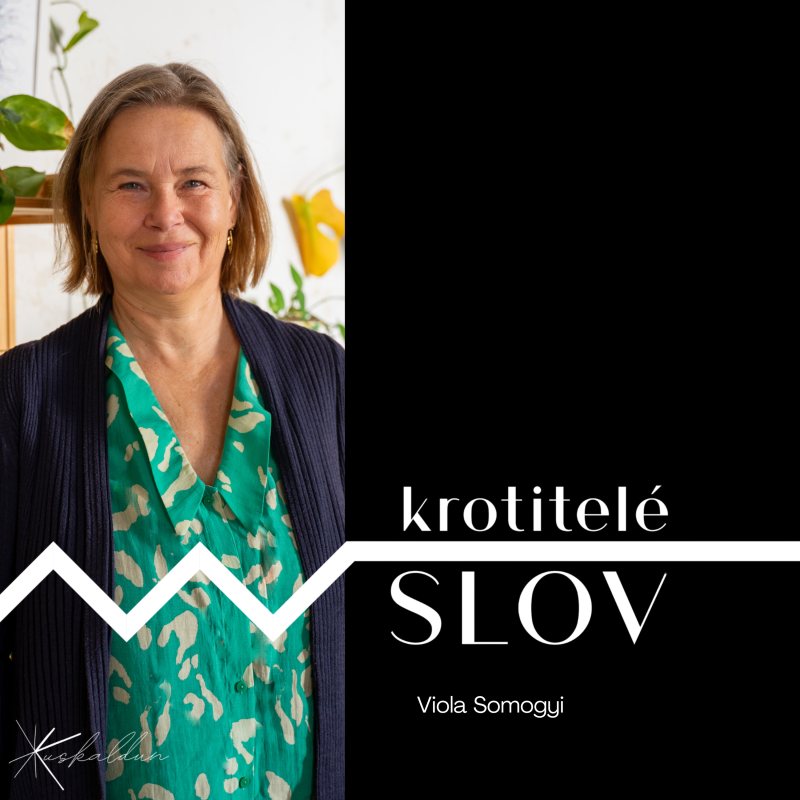 Obrázek epizody „Někteří lidé by neměli překládat,“ říká Viola Somogyi, překladatelka a redaktorka hned z několika různých jazyků.