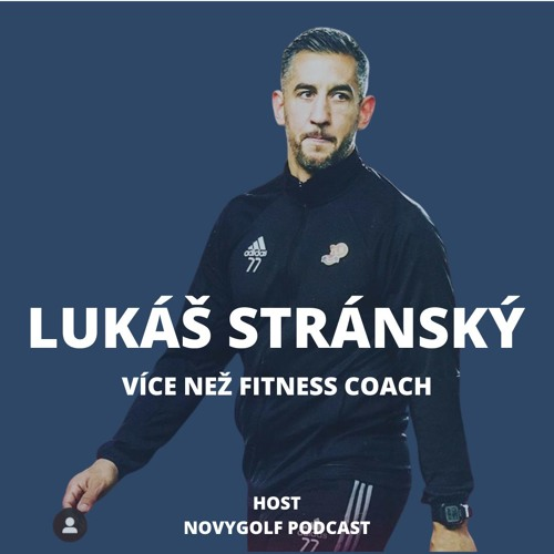 Obrázek epizody EP 5: Lukáš Stránský - Jediný trenér v ČR, který dostal 3 golfisty na Challenge Tour