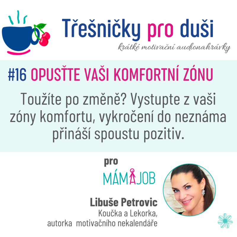 Obrázek epizody #16 OPUSŤTE VAŠI KOMFORTNÍ ZÓNU