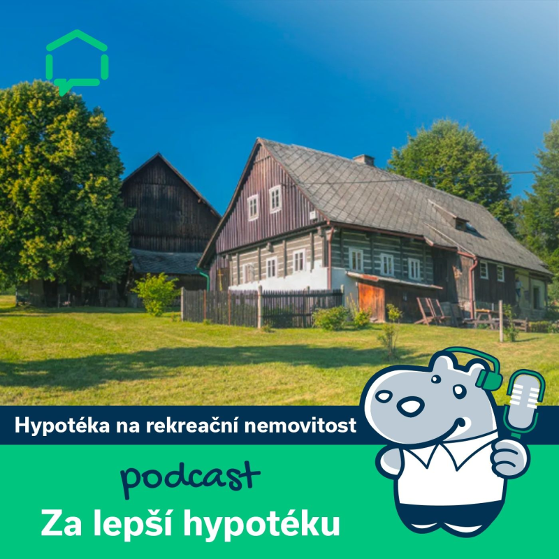 Obrázek epizody 111. Hypotéka na rekreační nemovitost