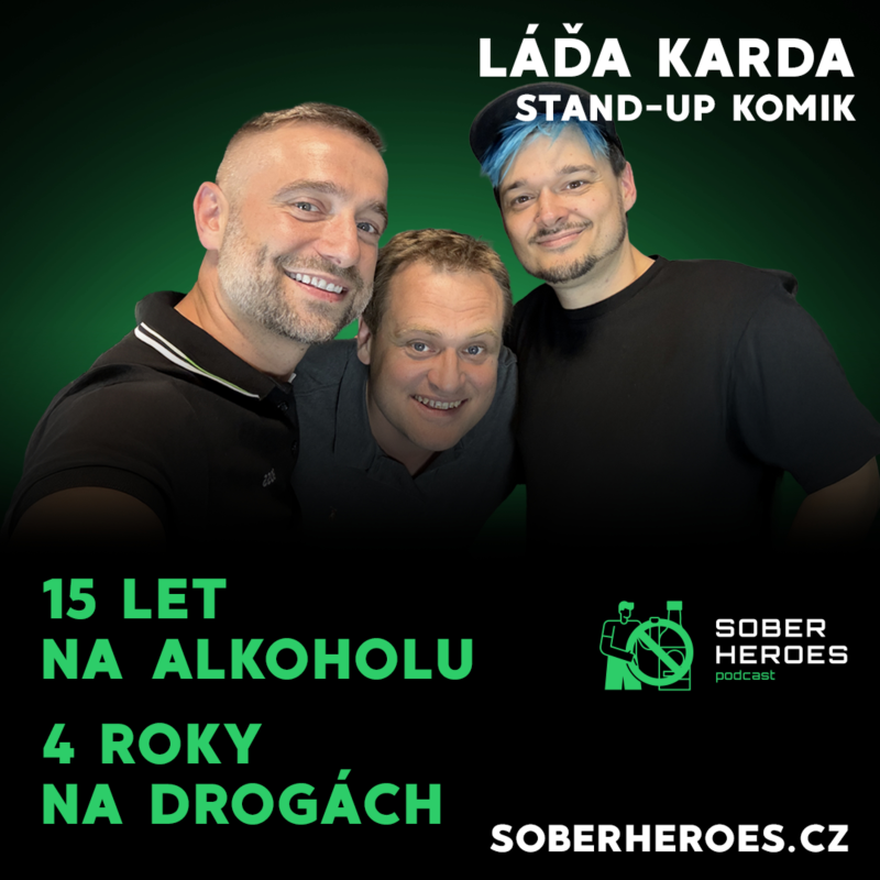 Obrázek epizody #59 Po 15 letech alkoholu a drog 4,5 roky svobody. Láďa Karda, stand-up komik