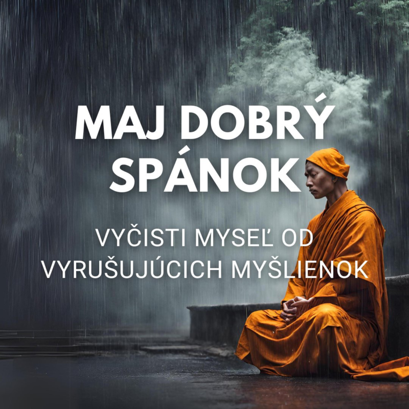 Obrázek epizody Vyčisti svoju myseľ od vyrušujúcich myšlienok (Počúvaj pred spaním)
