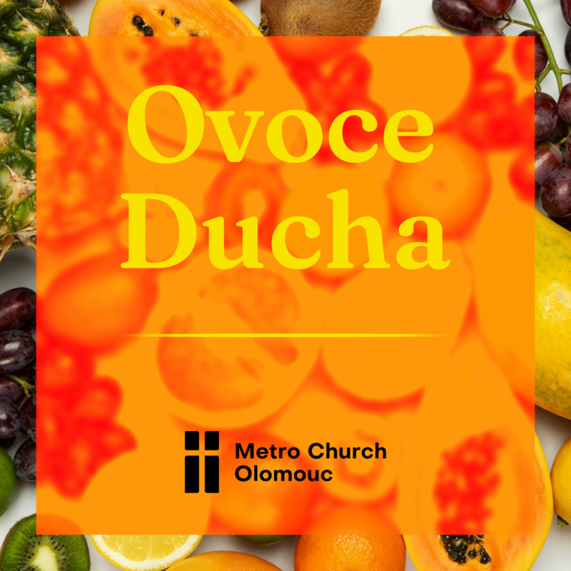 Obrázek epizody Radost - Ovoce Ducha (1 z 6)