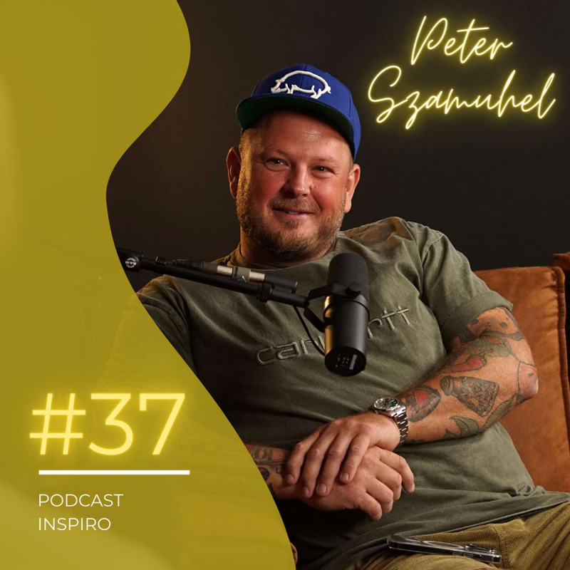Obrázek epizody #37 Peter Szamuhel: Būcheck prozrazuje svoje legendární recepty, chcete je znát? | Inspiro