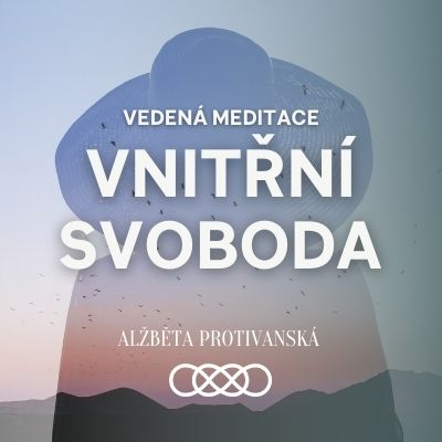 Obrázek epizody Meditace Vnitřní svoboda