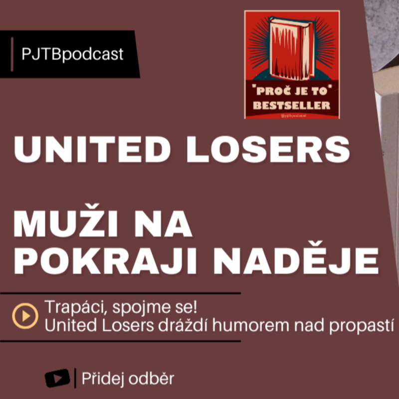 Obrázek epizody Trapáci, spojme se! United Losers dráždí humorem nad propastí