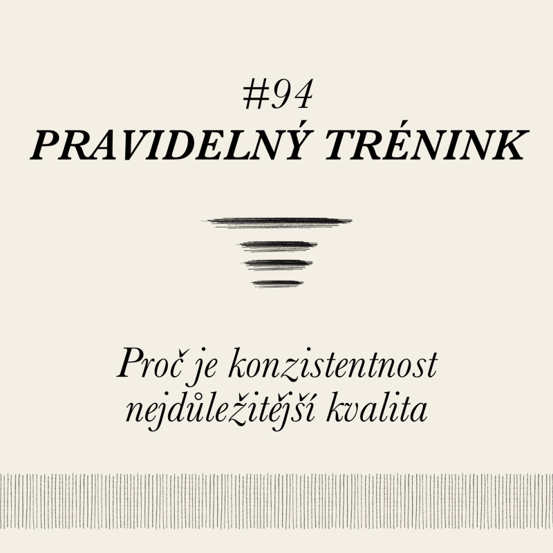 Obrázek epizody Nejdůležitější kvalita v tréninku? - #94
