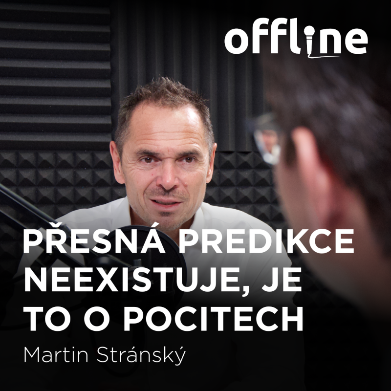Obrázek epizody Martin Stránský: Přesná predikce neexistuje, je to o pocitech
