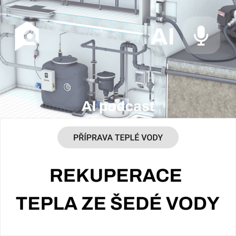 Obrázek epizody #66 Rekuperace Tepla ze Šedé Vody: Chytrý Způsob, Jak Ušetřit Energii i Vodu ve Vaší Budově