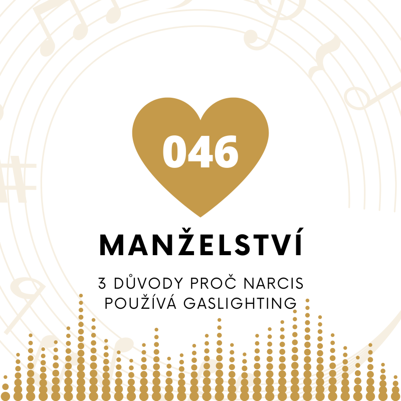 Obrázek epizody 046 Manželství - Používá na mě gaslighting?