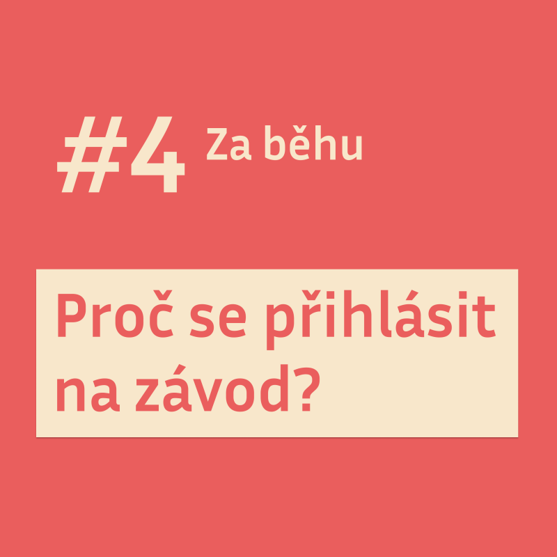 Obrázek epizody #4 Proč se přihlásit na závod?