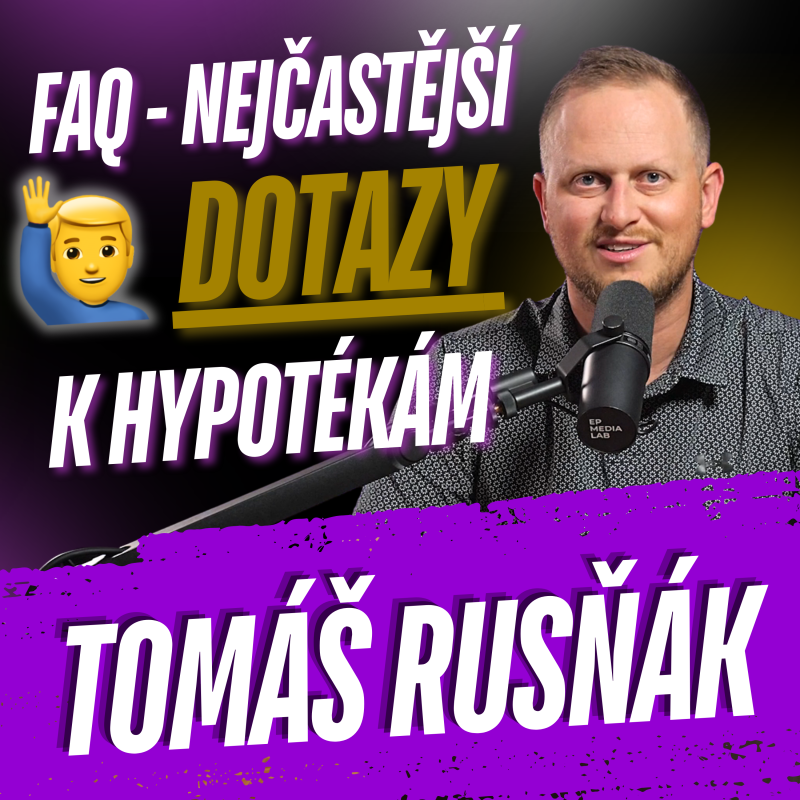 Obrázek epizody 292: FAQ - nejčastější dotazy k hypotékám