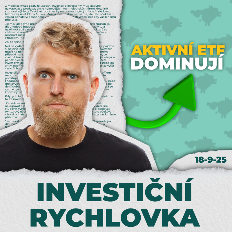 Obrázek epizody Většina ETF fondů je aktivně řízených, penzijní udržitelnost a dozvuky kauzy RSBC 💸 IR 18/09/25