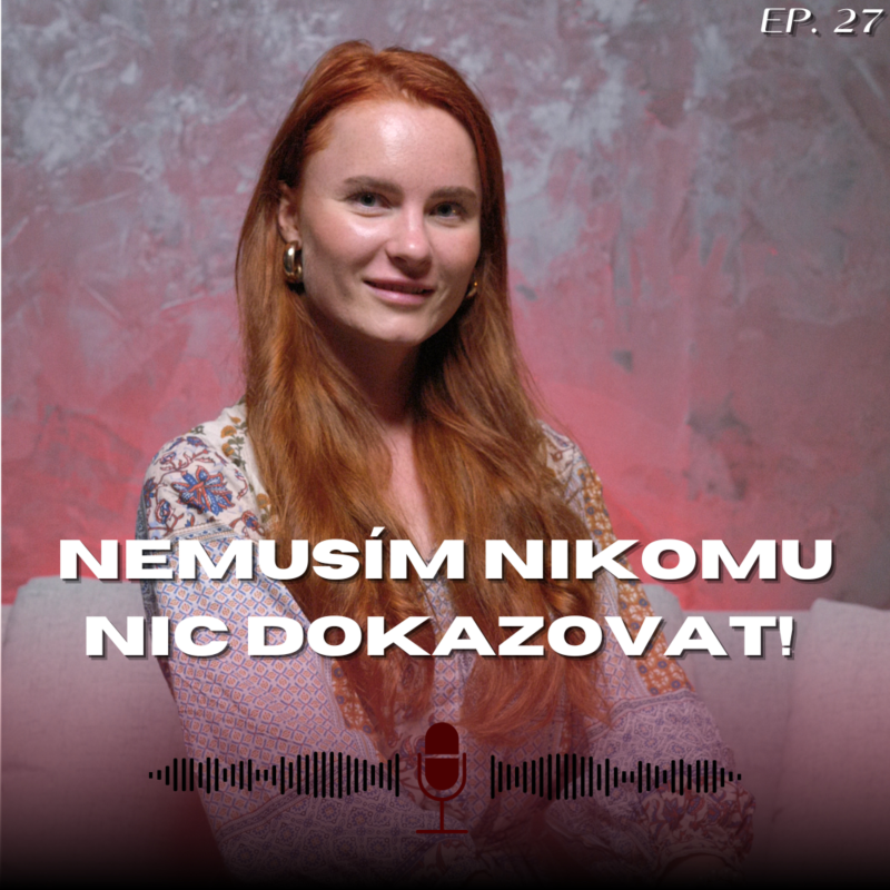 Obrázek epizody #27: Mary z Bachelora a Farmy - Nemusím nikomu nic dokazovat!