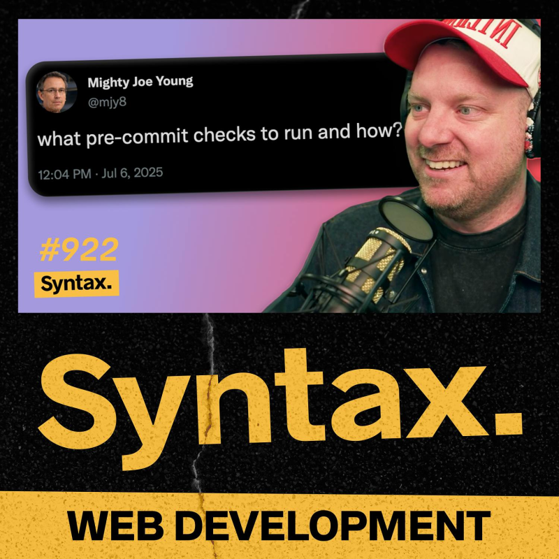 Obrázek epizody 922: Pre-commit Hooks, requestAnimationFrame, Code Reviews, and More
