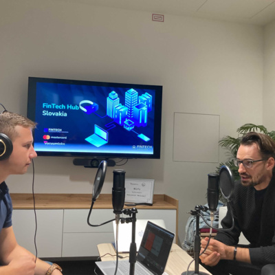 Obrázek epizody FinTech na Slovensku s CEO FinTech Hubu Slovakia Jurajom Kralikom a podpředsedou Slovenské FinTech Asociácie Petrom Papanom