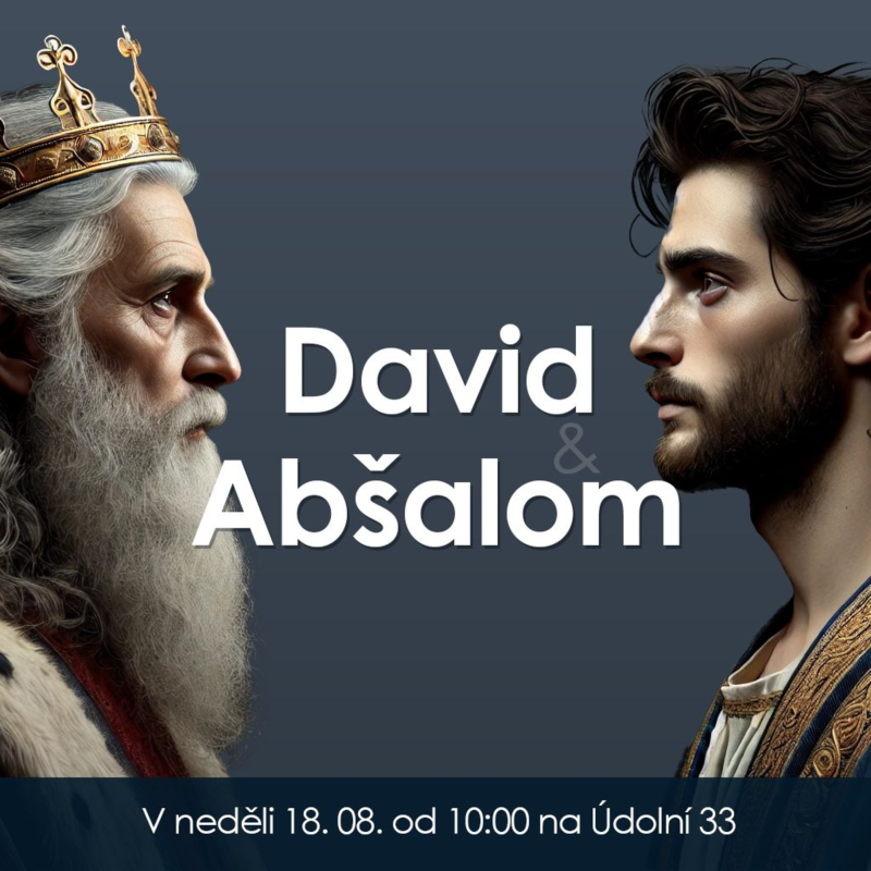 Obrázek epizody 24|08|18| František Brückner | David & Abšalom