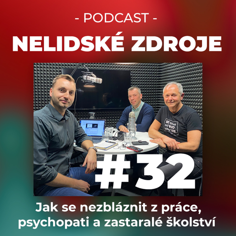 Obrázek epizody 32: Jak se nezbláznit z práce, psychopati a zastaralé školství