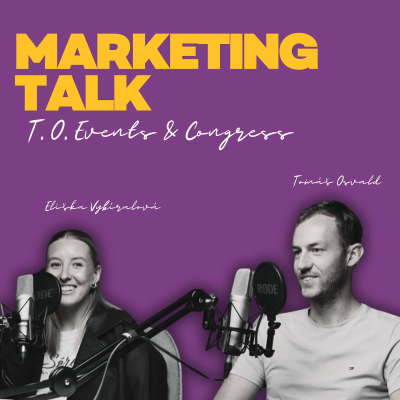Obrázek epizody Marketing Talk: Jak se rodí velké akce v Plzni s T.O. Events & Congress