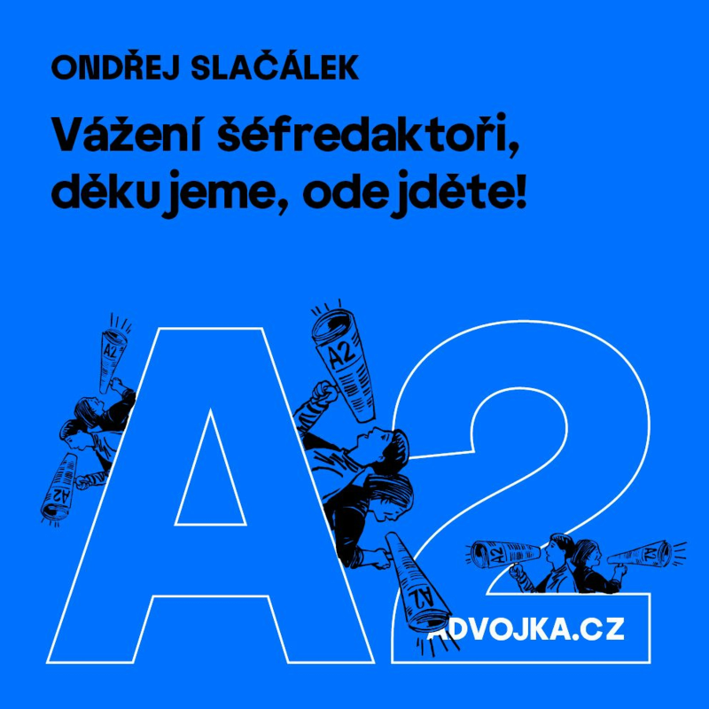 Obrázek epizody Ondřej Slačálek: Vážení šéfredaktoři, děkujeme, odejděte!