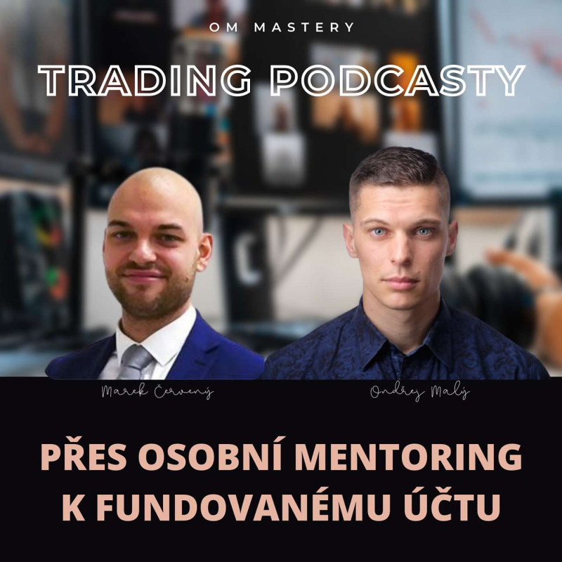 Obrázek epizody Přes osobní mentoring k fundovanému učtu s Markem Červeným