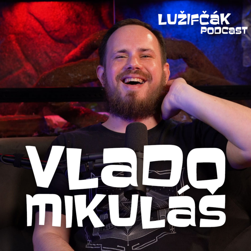 Obrázek epizody Lužifčák S2E12 Vlado Mikuláš- Hudbe sa venujem od 16tich a veril som, že zo mňa bude rocková hviezda