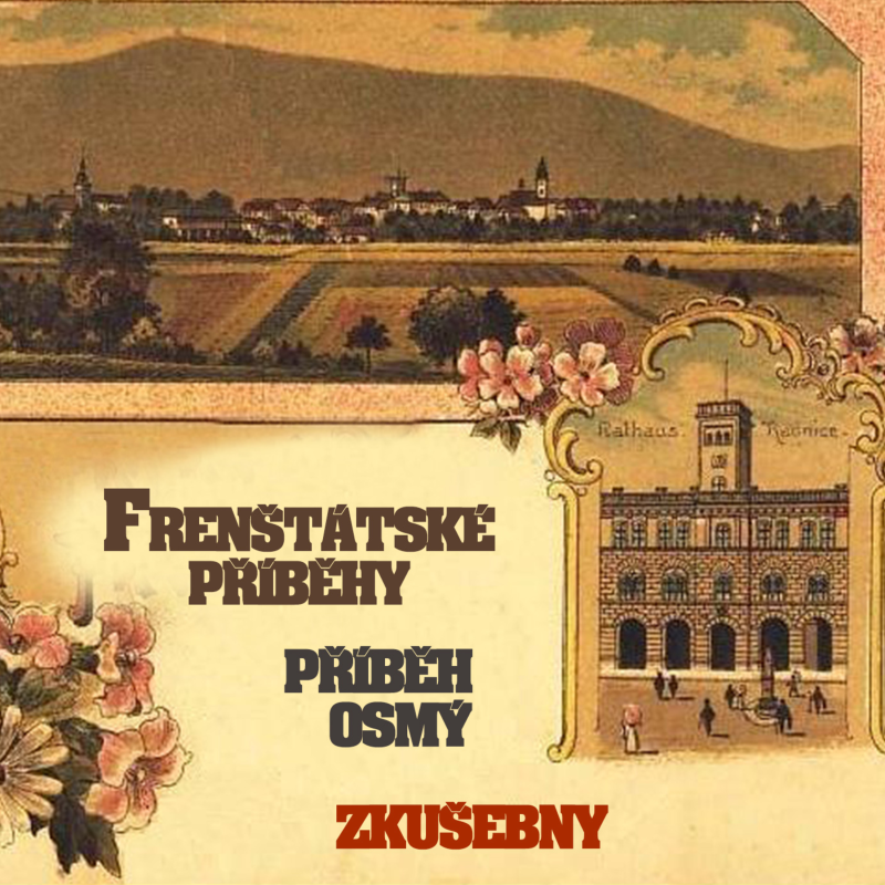 Obrázek epizody Frenštácké příběhy - příběh osmý - Zkušebny