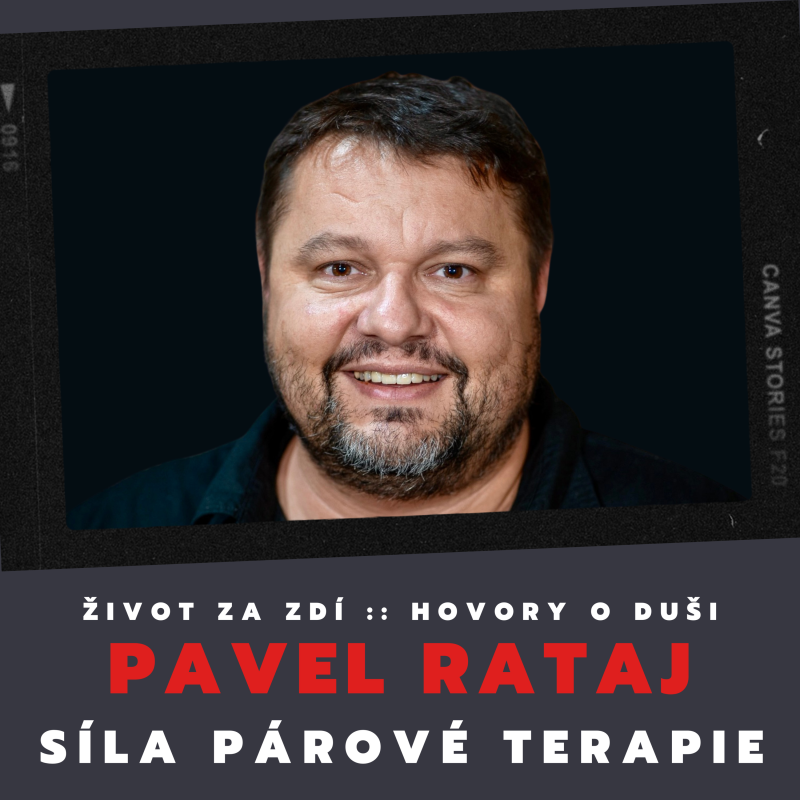 Obrázek epizody SÍLA PÁROVÉ TERAPIE – PAVEL RATAJ