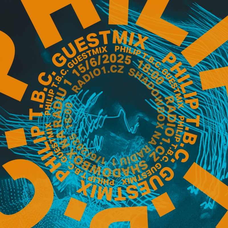Obrázek epizody Shadowbox @ Radio 1 15/06/2025: Philip TBC a jeho nová deska