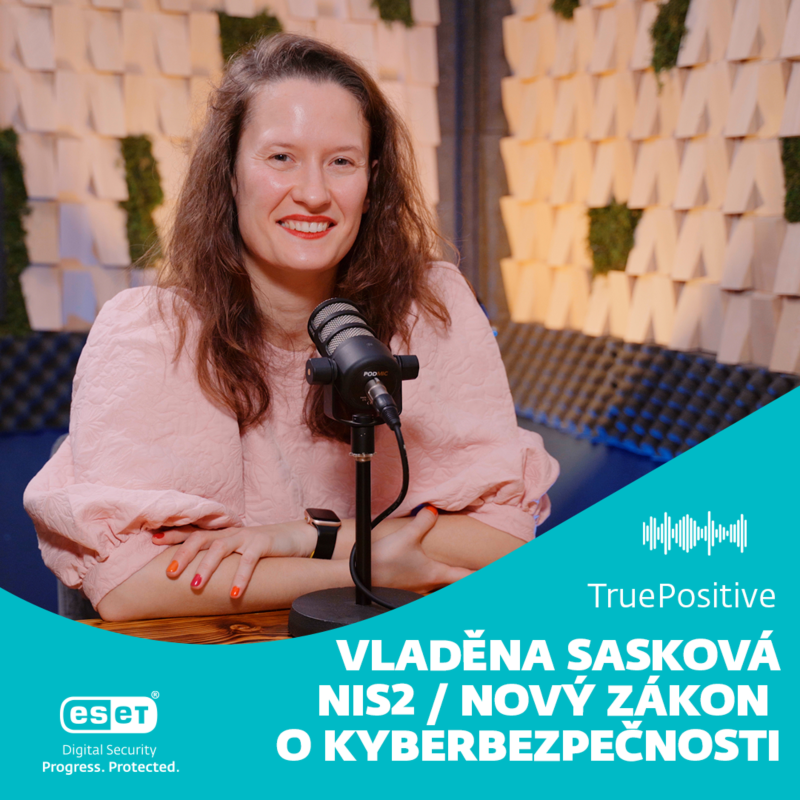 Obrázek epizody Vladěna Sasková: Významně se zvyšují sankce za neplnění povinností ZKB/NIS2 | TruePositive