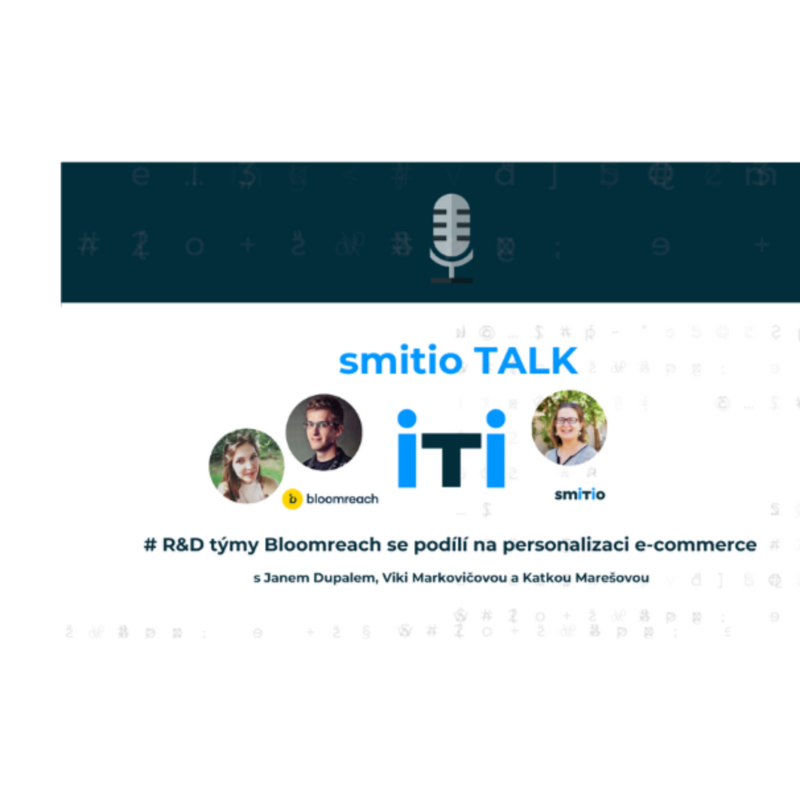 Obrázek epizody smitio TALK no.13 # R&D týmy Bloomreach se podílí na personalizaci e-commerce