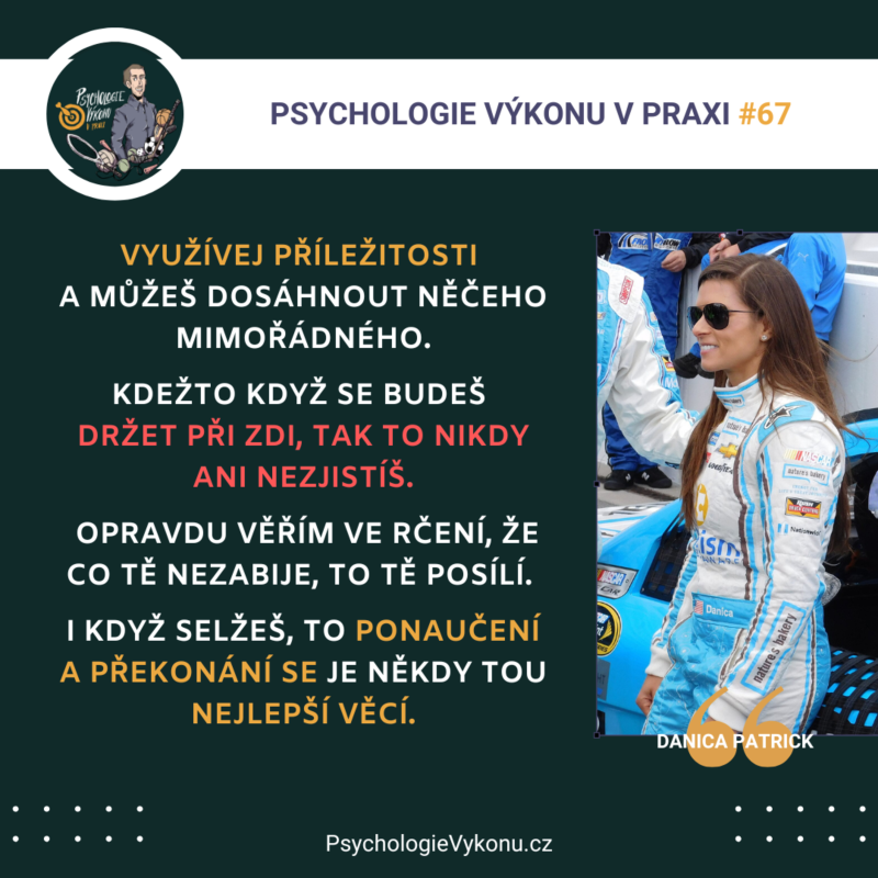 Obrázek epizody #67 ODVAHA nedržet se PŘI ZDI - Danica Patrick (Sezóna II., ep. 39)