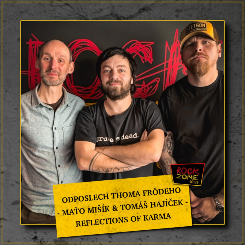 Obrázek epizody Odposlech Thoma Frödeho - Maťo Mišík & Tomáš Hajíček (REFLECTIONS OF KARMA)