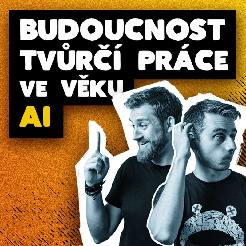 Obrázek epizody Budoucnost tvůrčích profesí s AI: Jak se adaptovat na změnu