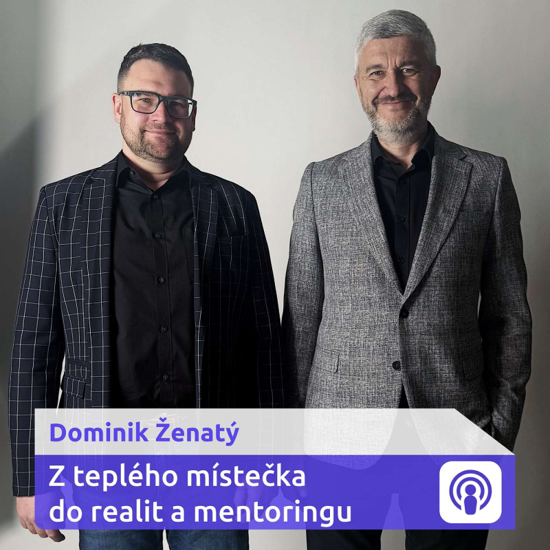 Obrázek epizody „Outsourcing prodeje i rada, co postavit. Spolupráce kanceláří a developerů má smysl“ – Dominik Ženatý