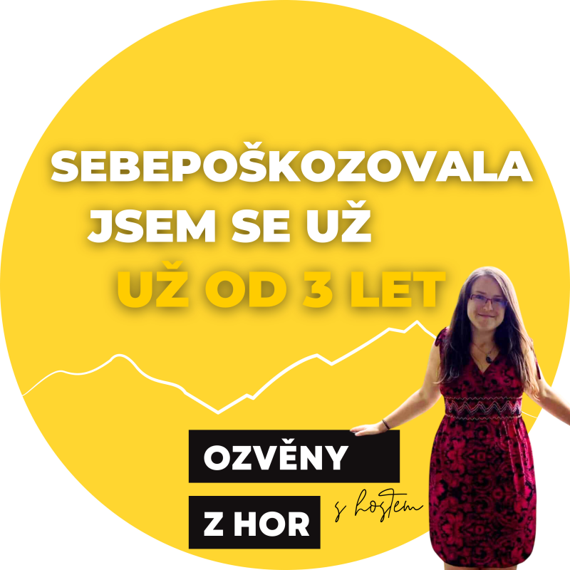 Obrázek epizody Sebepoškozování | Pokusy o sebevraždu | Psychický teror | Znásilnění | s Katkou EP. 03 Ozvěny z hor