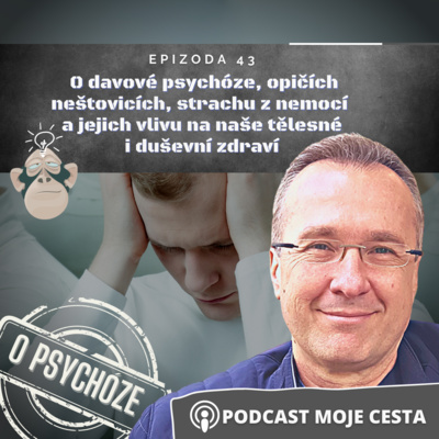 Obrázek epizody Epizoda č.43 - O davové psychóze, opičích neštovicích a strachu z různých nemocí