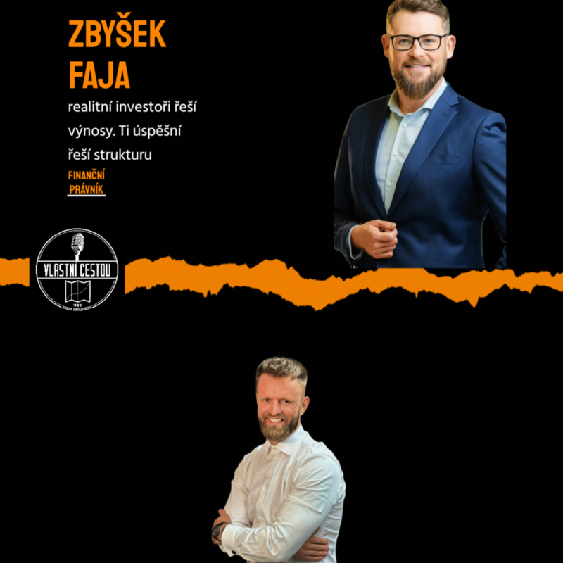 Obrázek epizody 47: Zbyšek Faja -realitní investoři řeší výnosy. Ti úspěšní řeší strukturu
