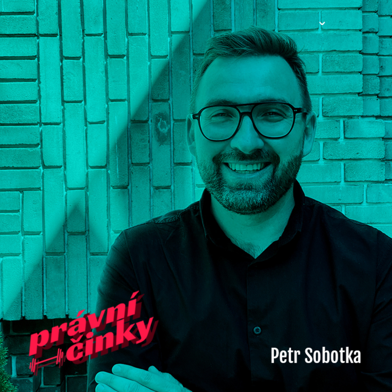 Obrázek epizody Petr Sobotka: Ovládněte obchodní proces – právně správně!