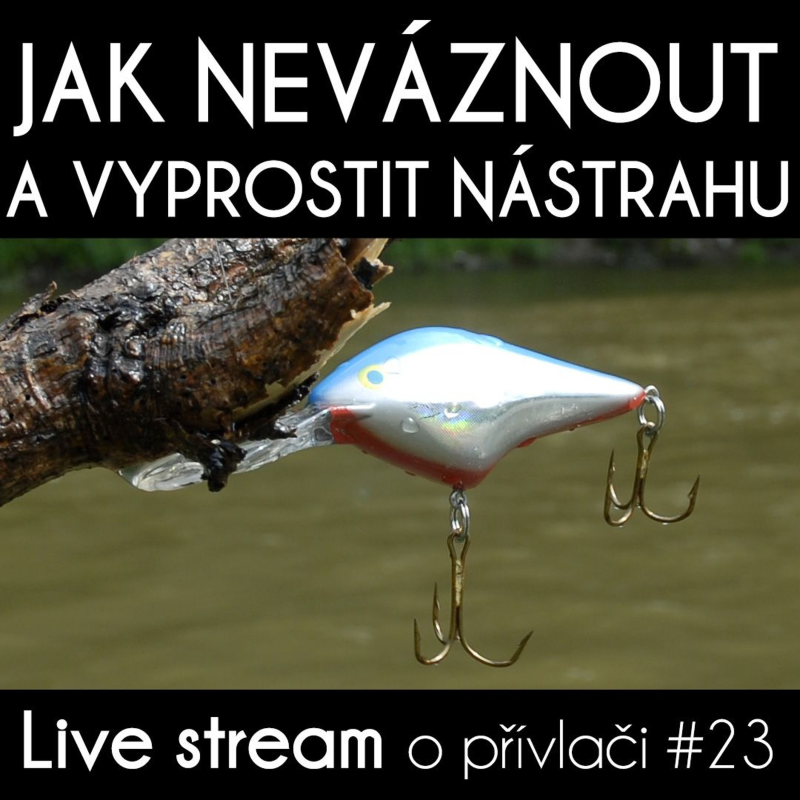 Obrázek epizody Přívlač live #23 - Jak neváznout a jak vyprostit nástrahu