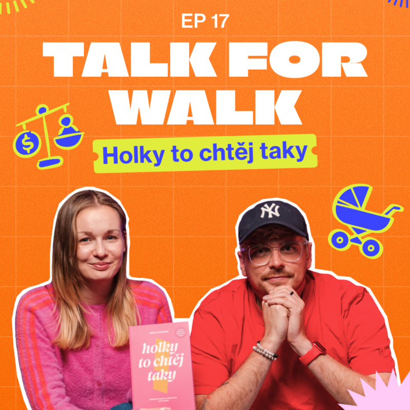 Obrázek epizody #17 Holky to chtěj taky | ,,Když žena chodí z práce večer, je za krkavčí matku a kariéristku."