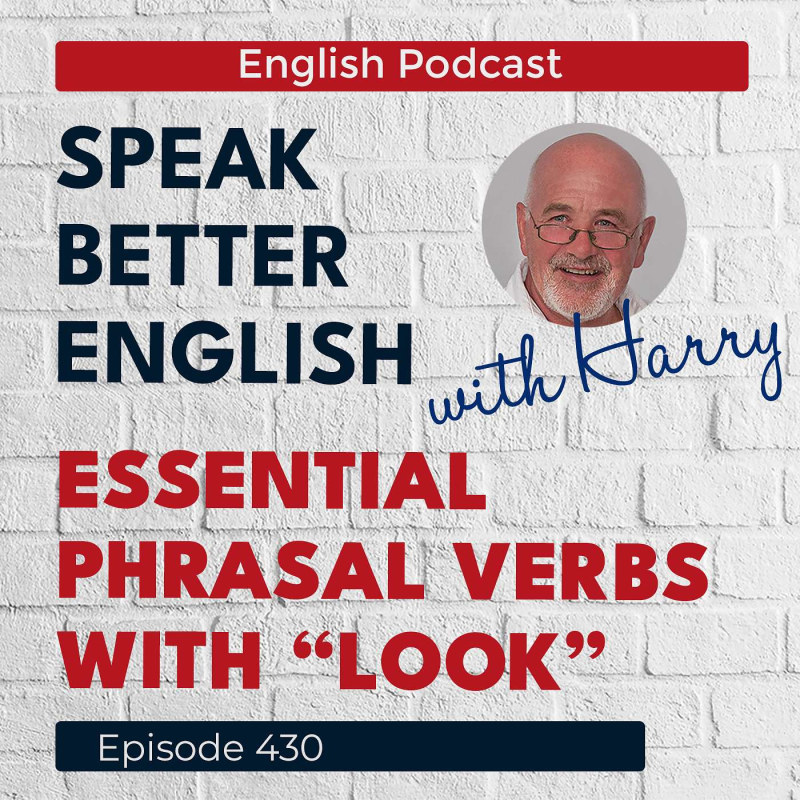 Obrázek epizody Speak Better English with Harry | Episode 430