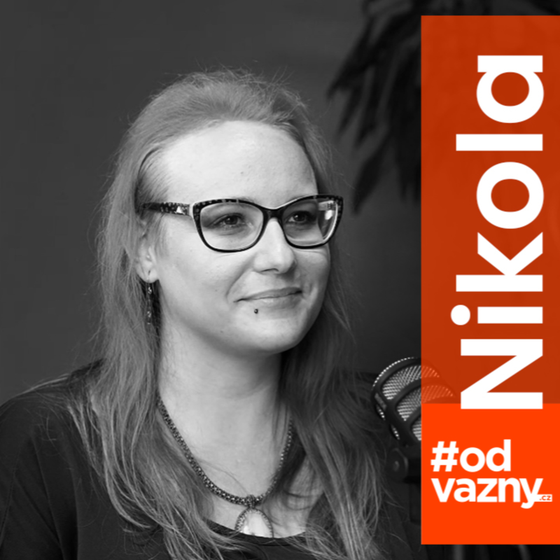 Obrázek epizody Spolykala jsem 136 prášků s litrem vodky. Řezala jsem si do těla denně. | Nikola Ciprová #odvážný