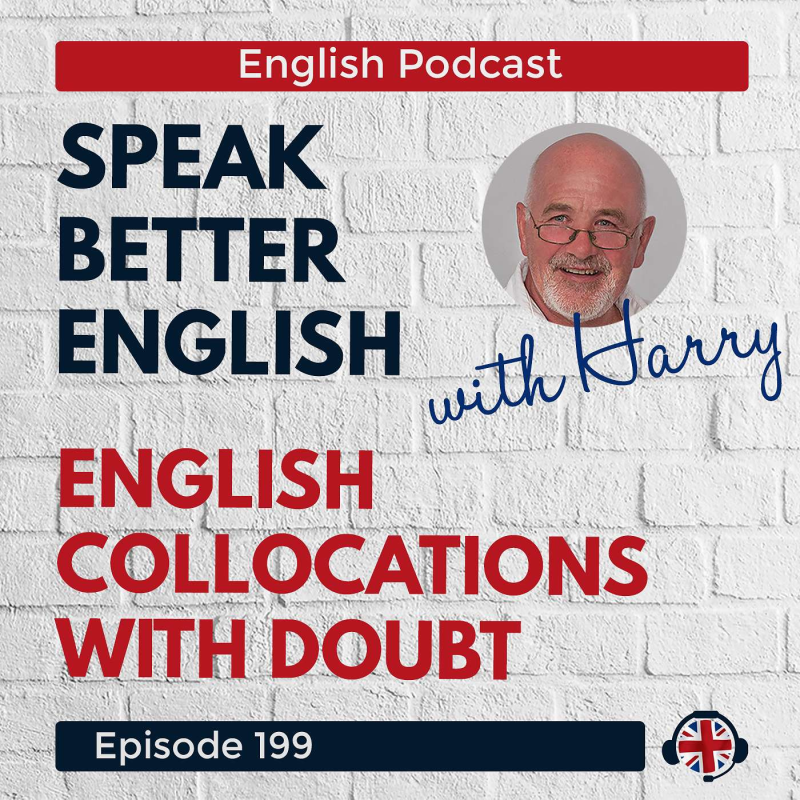 Obrázek epizody Speak Better English with Harry | Episode 199