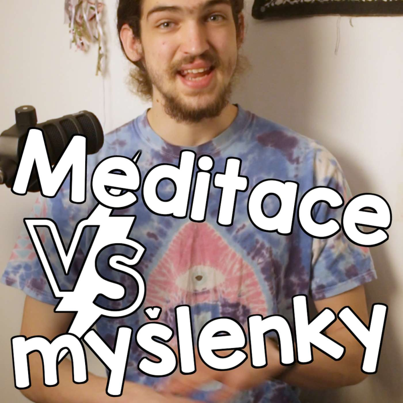 Obrázek epizody Meditace vs myšlenky
